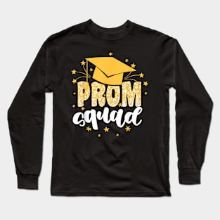 Cool Prom Squad 2024 Prom Graduation Party 2024 Long Sleeve T-Shirt